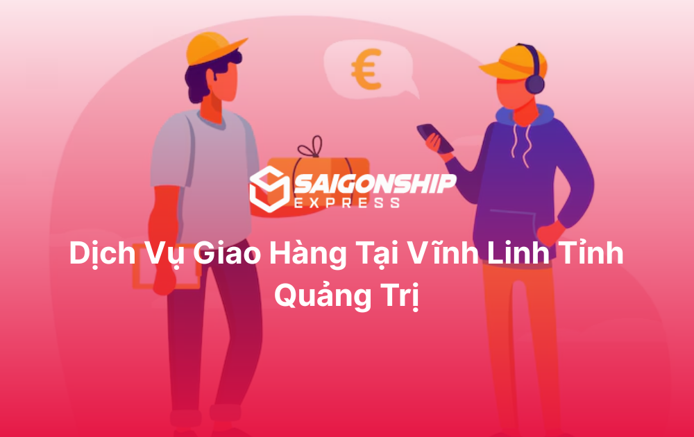 Dịch vụ giao hàng tại Vĩnh Linh
