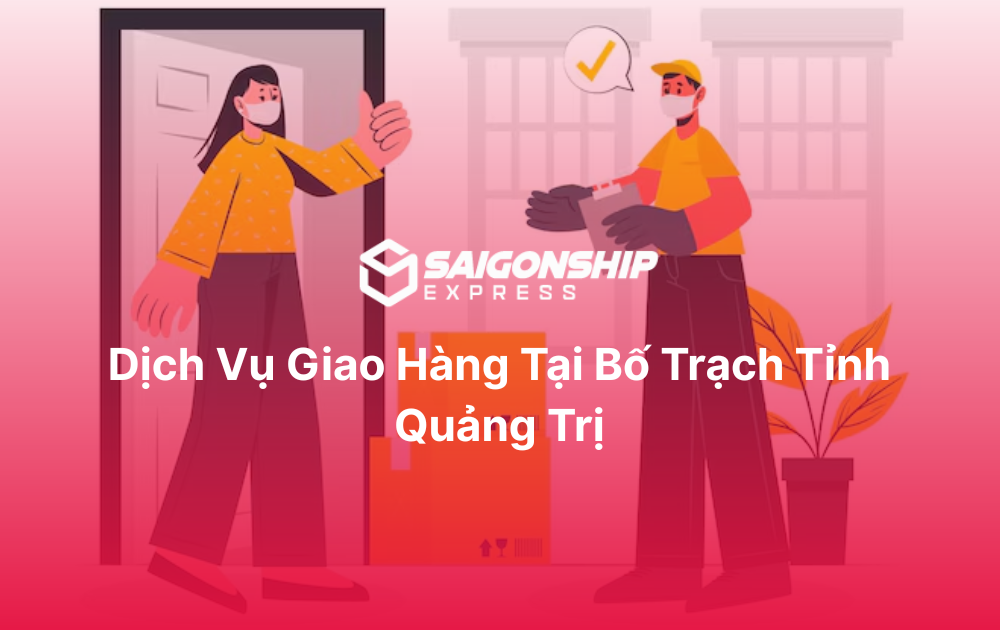 Dịch vụ giao hàng tại Bố Trạch