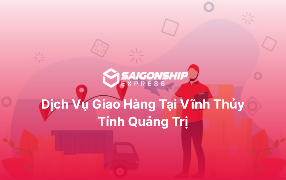 Dịch vụ giao hàng tại Vĩnh Thủy