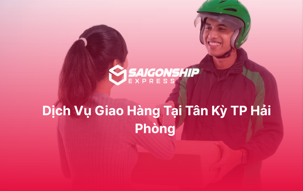 Dịch vụ giao hàng tại Tân Kỳ