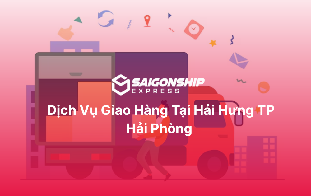 Dịch vụ giao hàng tại Hải Hưng