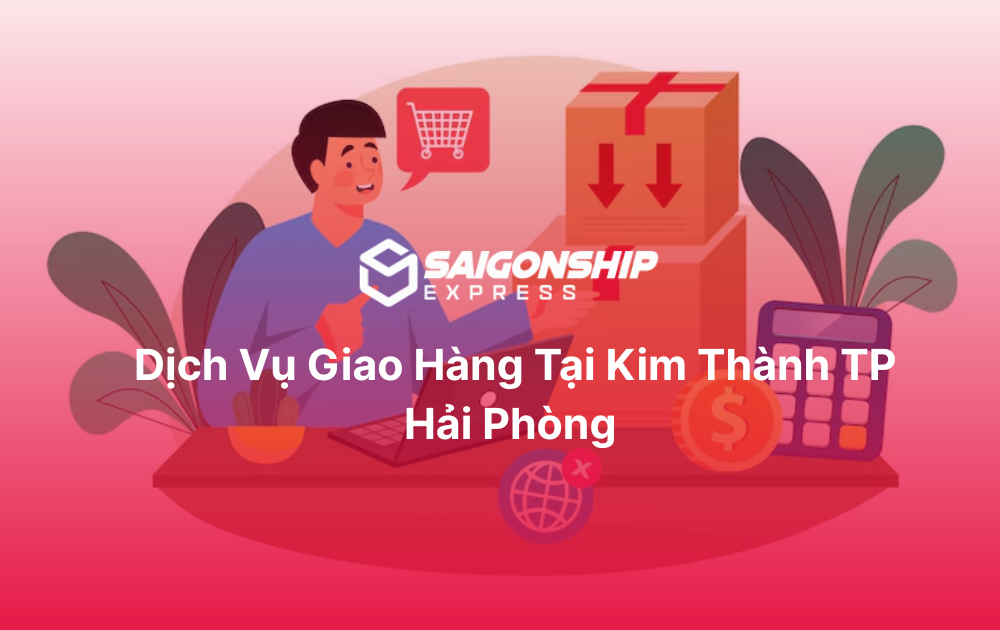 Dịch vụ giao hàng tại Kim Thành