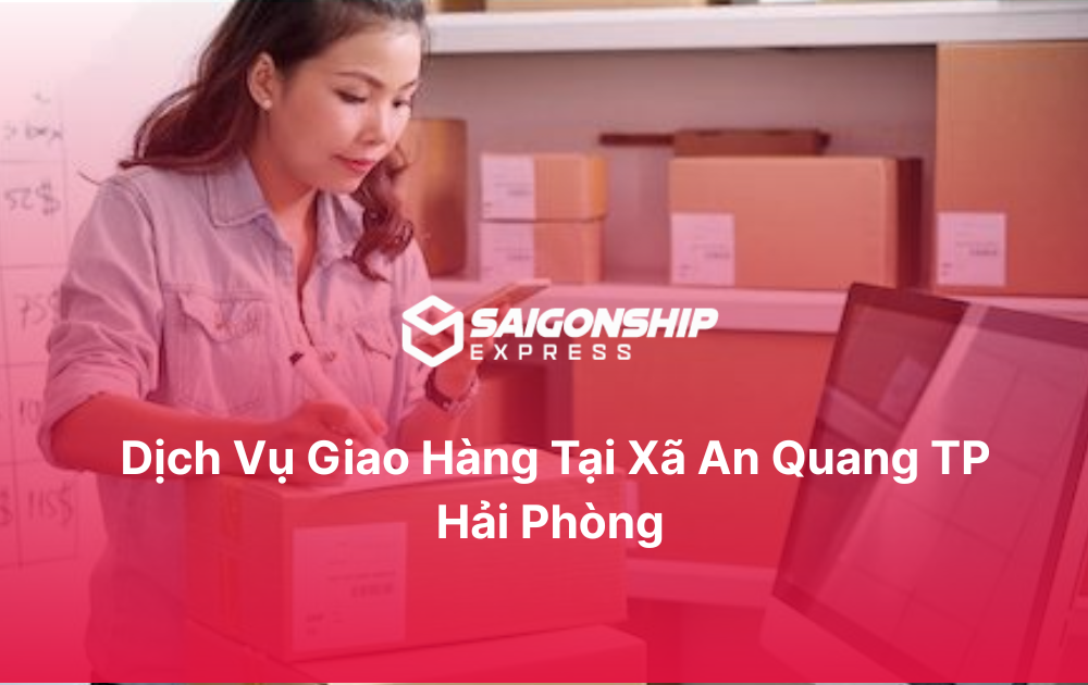 Dịch vụ giao hàng tại xã An Quang