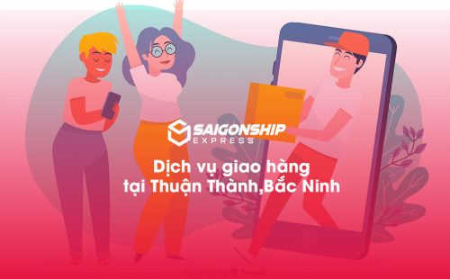 Dịch vụ giao hàng tại Thuận Thành, Bắc Ninh