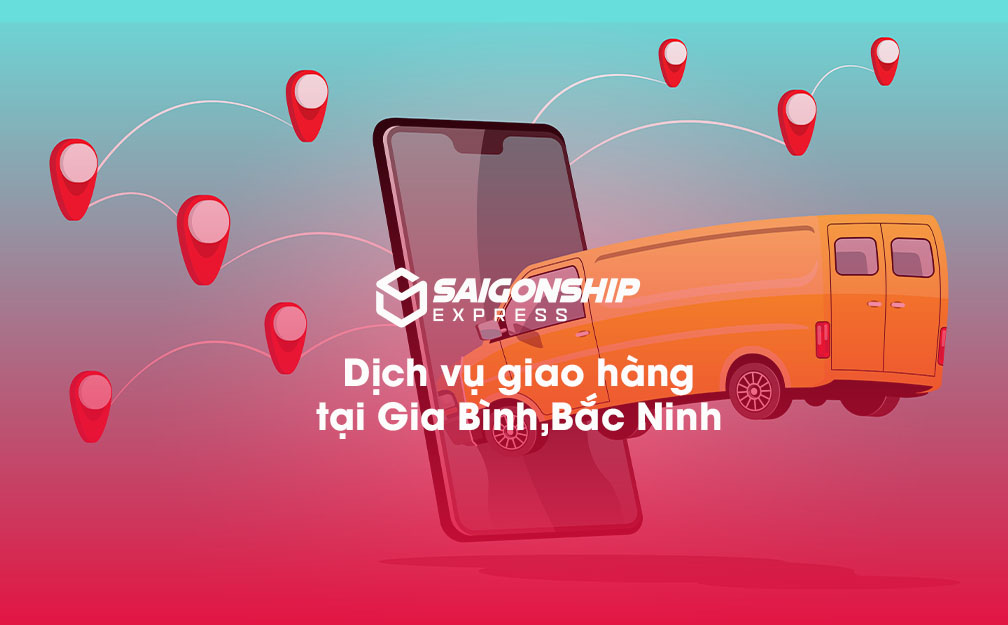 Dịch vụ giao hàng tại Gia Bình, Bắc Ninh