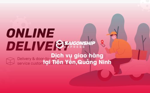 Dịch vụ giao hàng tại Tiên Yên, Quảng Ninh