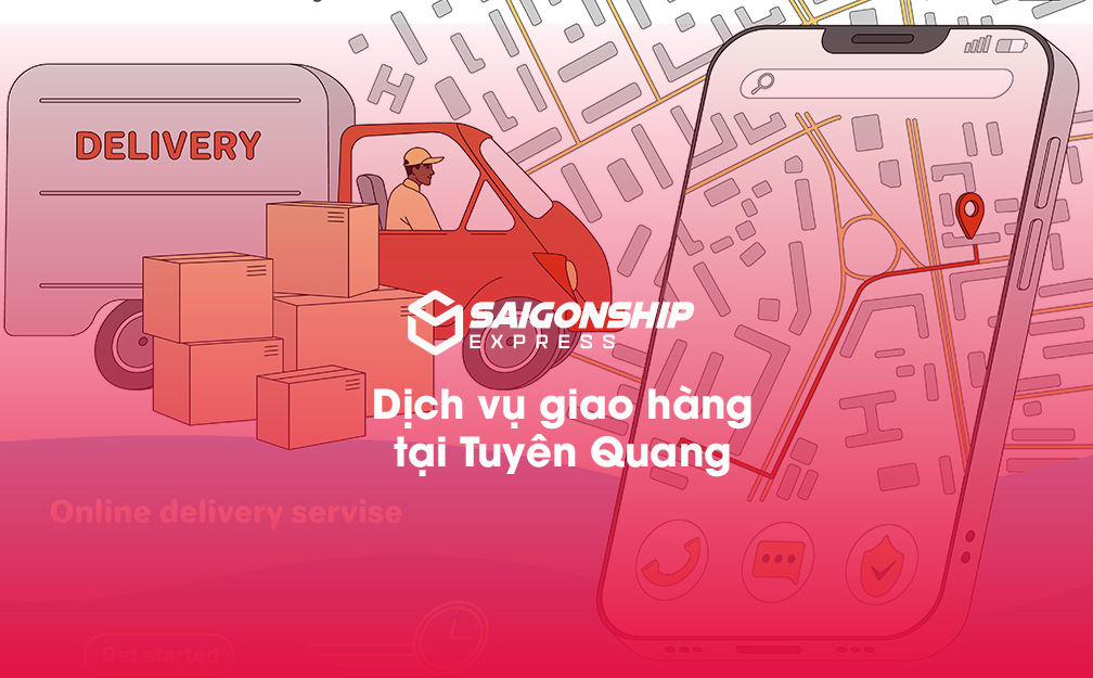 Dịch vụ giao hàng tại Tuyên Quang
