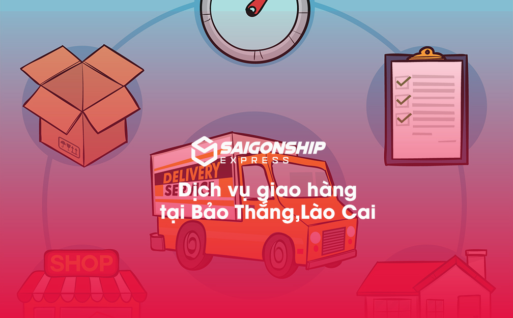 Dịch vụ giao hàng tại Bảo Thắng, Lào Cai