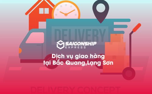 Dịch vụ giao hàng tại Bắc Quang, Lạng Sơn