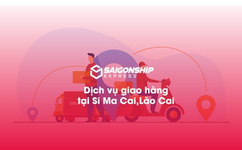 Dịch vụ giao hàng tại Si Ma Cai, Lào Cai