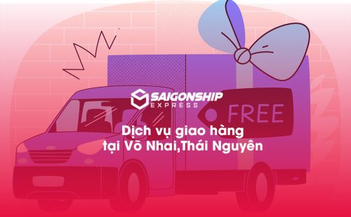 Dịch vụ giao hàng tại Võ Nhai, Thái Nguyên