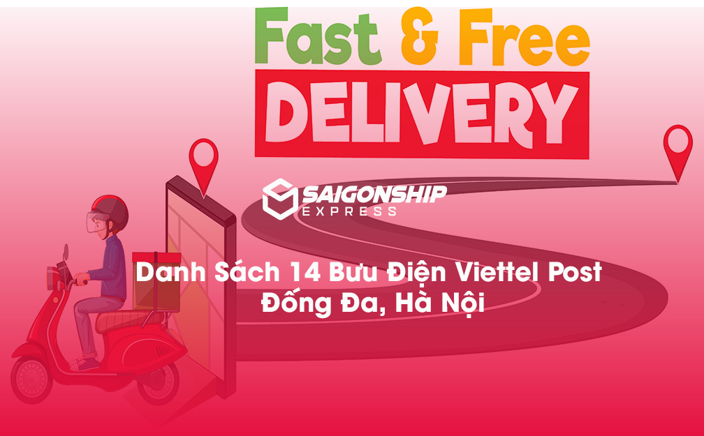 Danh sách 14 bưu điện, điểm gửi hàng Viettel Post tại Đống Đa, Hà Nội