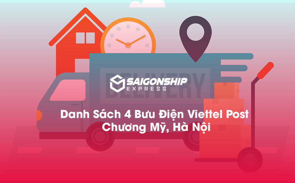 Danh sách 4 bưu điện, điểm gửi hàng Viettel Post tại Chương Mỹ, Hà Nội
