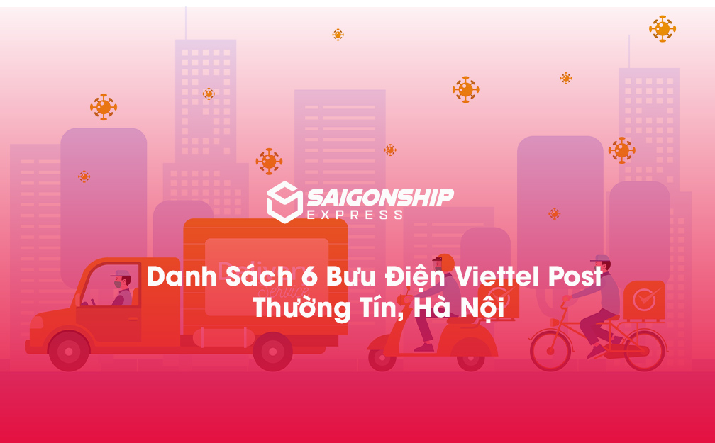 Danh sách 6 bưu điện, điểm gửi hàng Viettel Post tại Thường Tín, Hà Nội