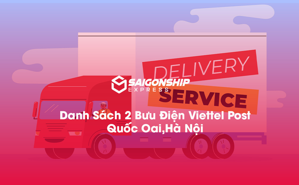 Danh sách 2 bưu điện, điểm gửi hàng Viettel Post tại Quốc Oai, Hà Nội