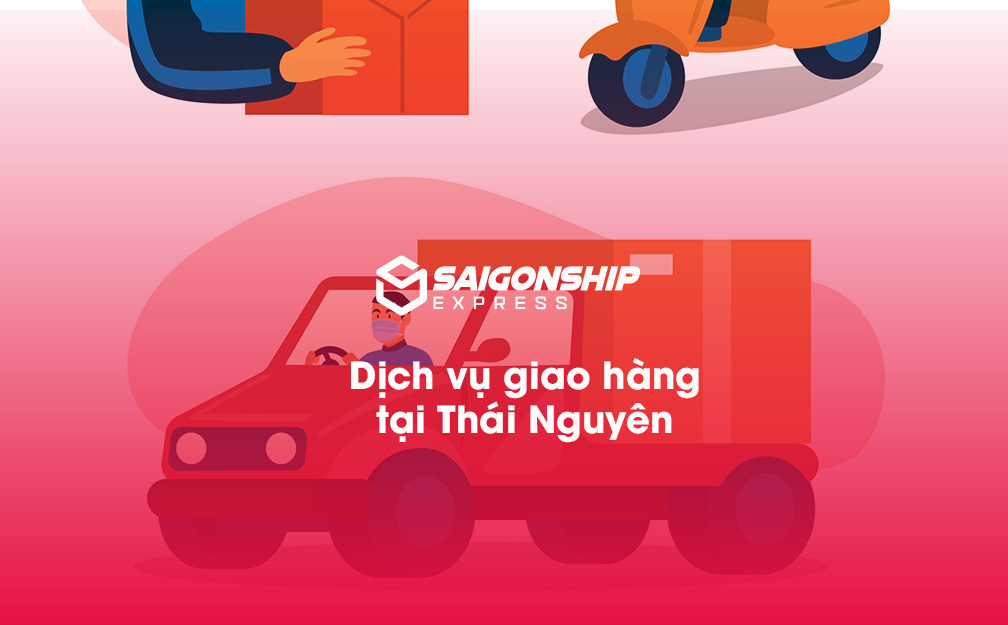 Dịch vụ giao hàng tại Thái Nguyên