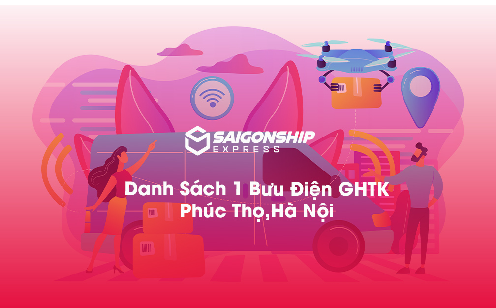 Danh Sách 1 Bưu Điện, Điểm Gửi Hàng GHTK Tại Phúc Thọ, Hà Nội