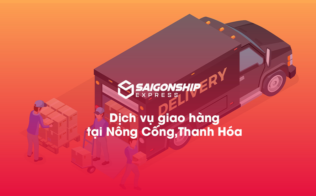 Dịch vụ giao hàng tại Nông Cống, Thanh Hóa