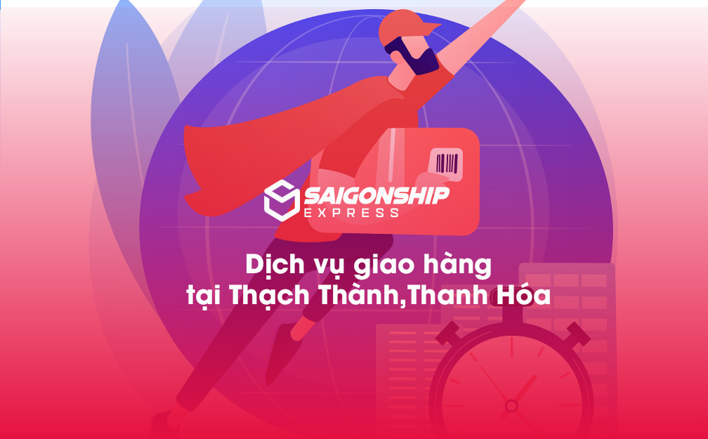 Dịch vụ giao hàng tại Thạch Thành, Thanh Hóa
