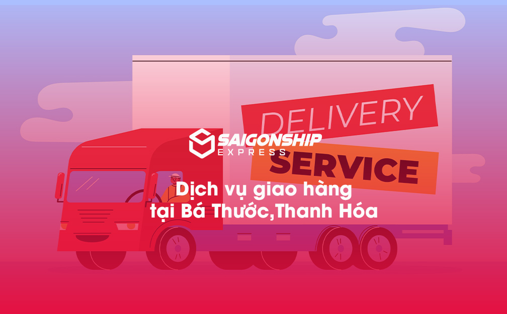Dịch vụ giao hàng tại Bá Thước, Thanh Hóa