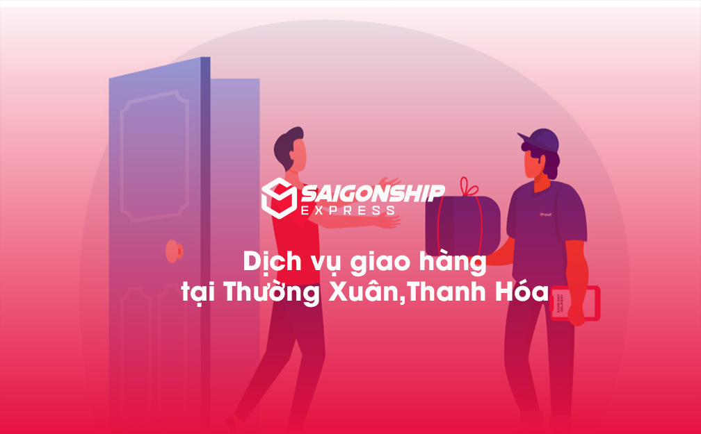 Dịch vụ giao hàng tại Thường Xuân, Thanh Hóa