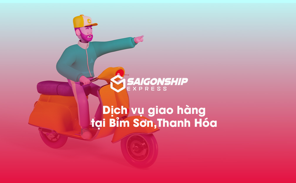 Dịch vụ giao hàng tại Bỉm Sơn, Thanh Hóa