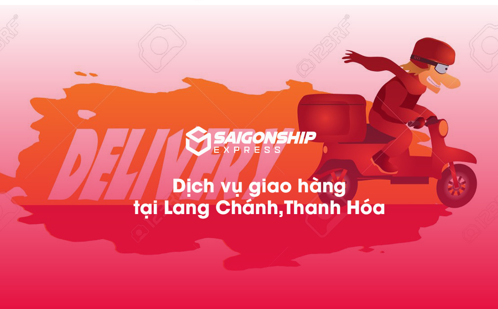 Dịch vụ giao hàng tại Lang Chánh, Thanh Hóa