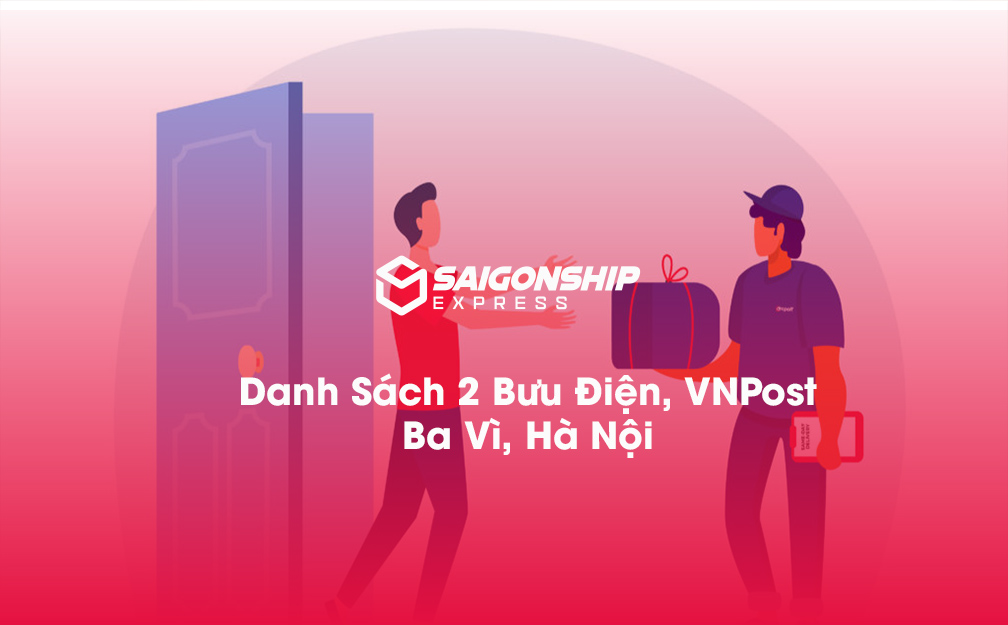 Danh sách 2 bưu điện, điểm gửi hàng VNPost tại Ba Vì, Hà Nội