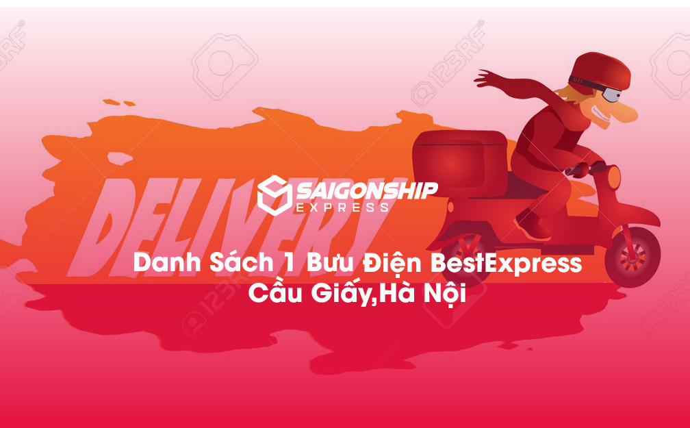 Danh Sách 1 Bưu Điện, Điểm Gửi Hàng Best Express Tại Cầu Giấy, Hà Nội