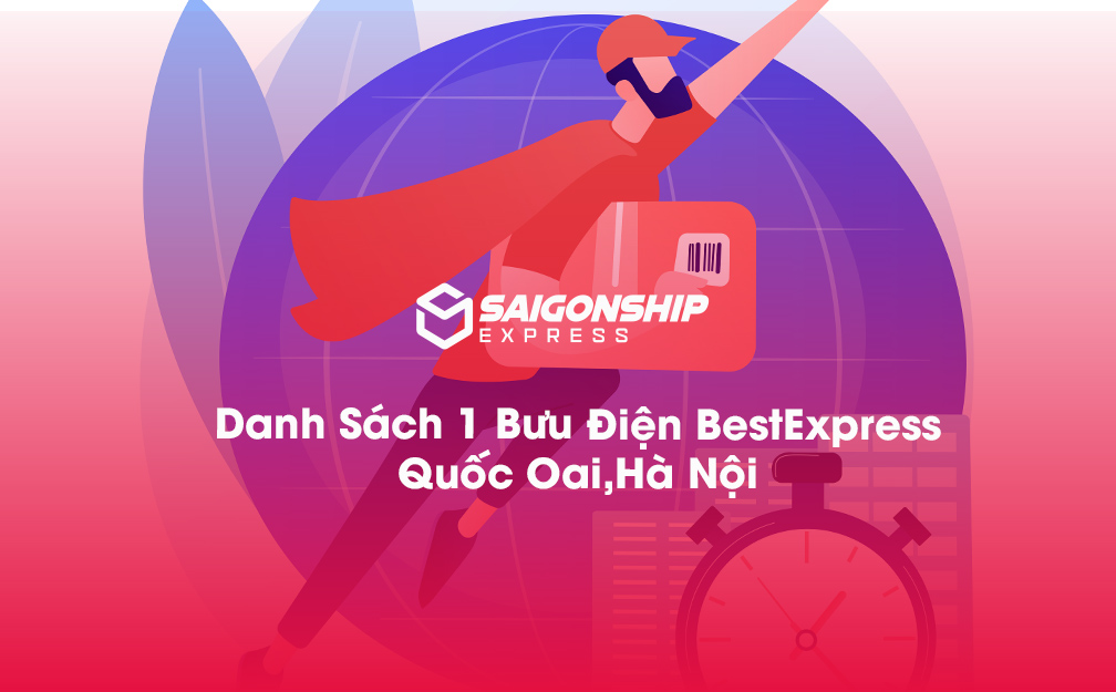 Danh Sách 1 Bưu Điện, Điểm Gửi Hàng Best Express Tại Quốc Oai, Hà Nội