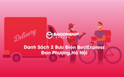 Danh Sách 2 Bưu Điện, Điểm Gửi Hàng Best Express Tại Đan Phượng, Hà Nội