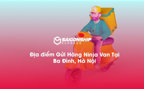 Địa Điểm Gửi Hàng Ninja Van Tại Ba Đình, Hà Nội