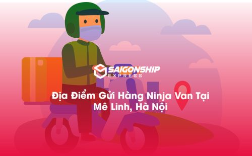Địa Điểm Gửi Hàng Ninja Van Tại Mê Linh, Hà Nội
