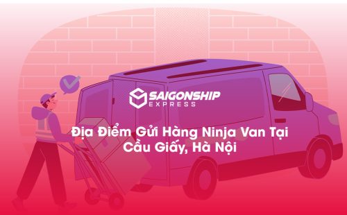 Địa Điểm Gửi Hàng Ninja Van Tại Cầu Giấy, Hà Nội