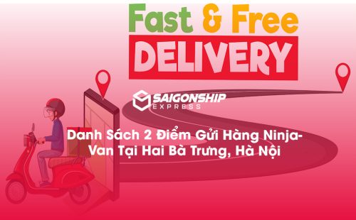 Danh Sách 2 Điểm Gửi Hàng NinjaVan Tại Hai Bà Trưng, Hà Nội