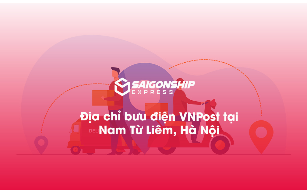 Địa Chỉ Bưu Điện VNPost Tại Nam Từ Liêm, Hà Nội