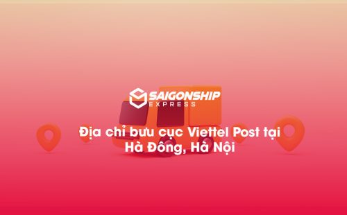 Địa chỉ bưu cục Viettel Post tại Hà Đông, Hà Nội