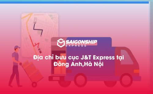 Địa chỉ bưu cục J&T Express tại Đông Anh, Hà Nội