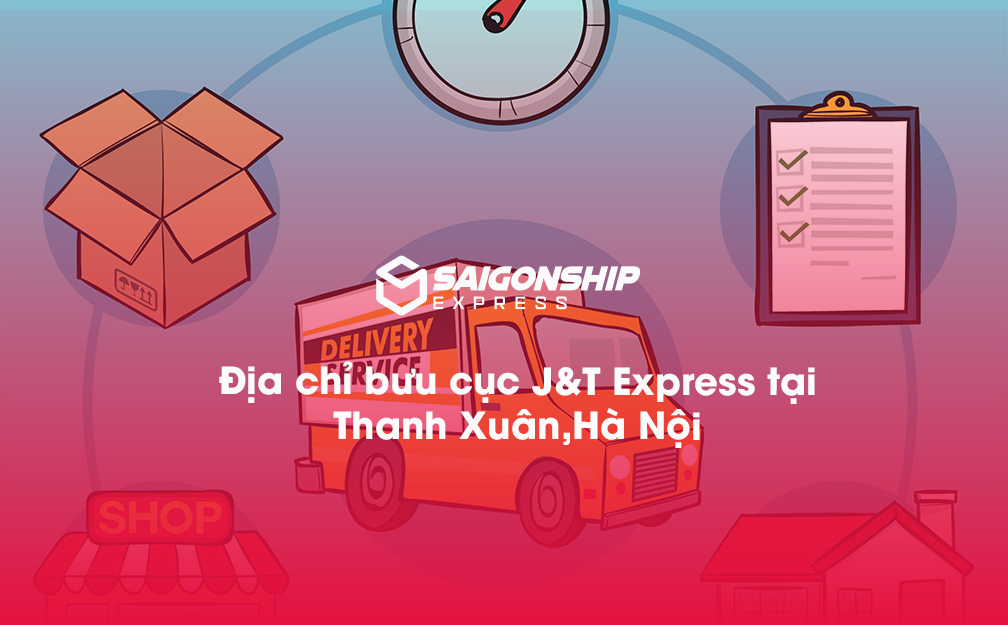 Địa chỉ bưu cục J&T Express tại Thanh Xuân, Hà Nội