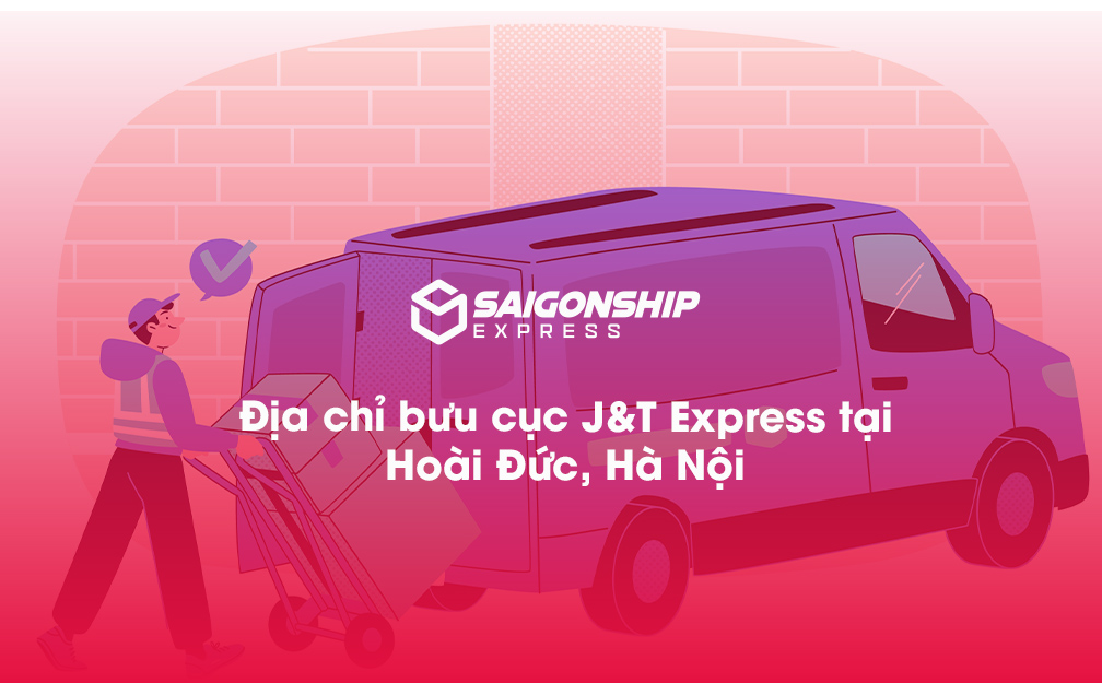 Địa chỉ bưu cục J&T Express tại Hoài Đức, Hà Nội