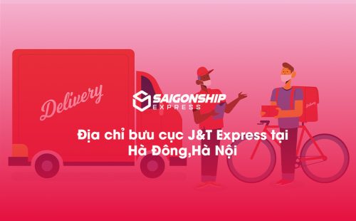 Địa chỉ bưu cục J&T Express tại Hà Đông, Hà Nội