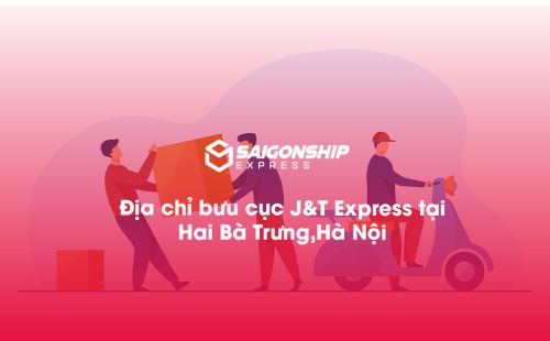 Địa chỉ bưu cục J&T Express tại Hai Bà Trưng, Hà Nội