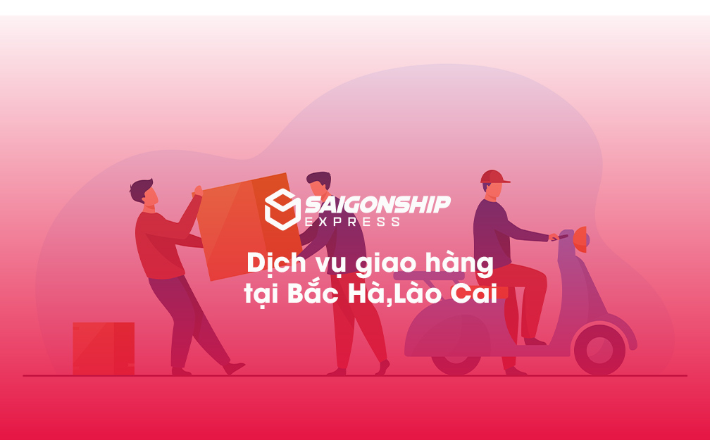 Dịch vụ giao hàng tại Bắc Hà, Lào Cai