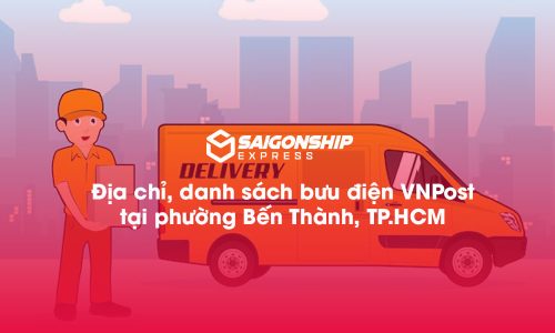 7 Địa chỉ, danh sách bưu điện VNPost tại phường Bến Thành, TP.HCM