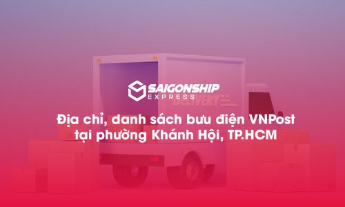 5 Địa chỉ, danh sách bưu điện VNPost tại phường Khánh Hội, TP.HCM