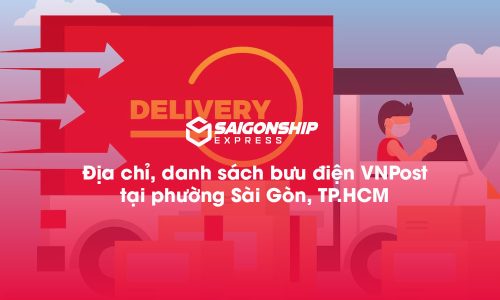 7 Địa chỉ, danh sách bưu điện VNPost tại phường Sài Gòn, TP.HCM