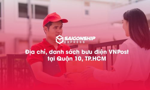 Địa chỉ, danh sách bưu điện VNPost tại Quận 10, TP.HCM