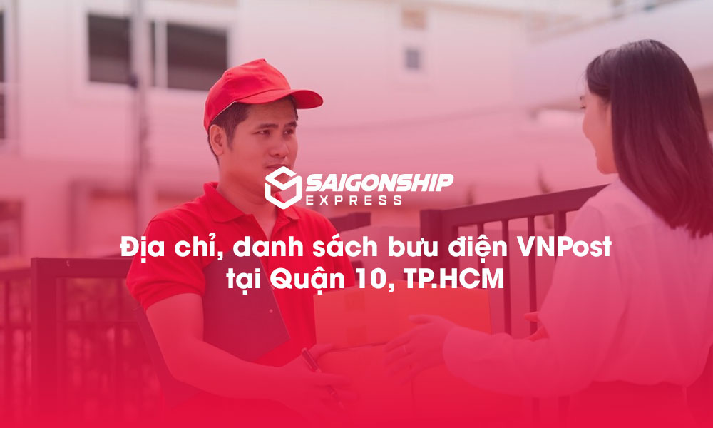 Địa chỉ, danh sách bưu điện VNPost tại Quận 10, TP.HCM