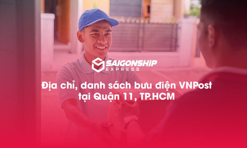 Địa chỉ, danh sách bưu điện VNPost tại Quận 11, TP.HCM