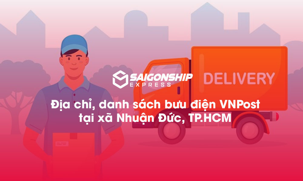 5 Địa chỉ, danh sách bưu điện VNPost tại xã Nhuận Đức, TP.HCM